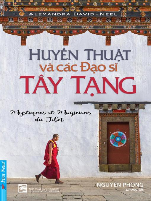 Title details for Huyền Thuật Và Các Đạo Sĩ Tây Tạng by Nguyên Phong - Available